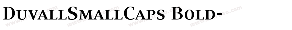 DuvallSmallCaps Bold字体转换
